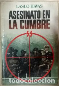 books: Asesinato en la cumbre. Teher&aacute;n, 1943 - HAVAS, Laslo:
