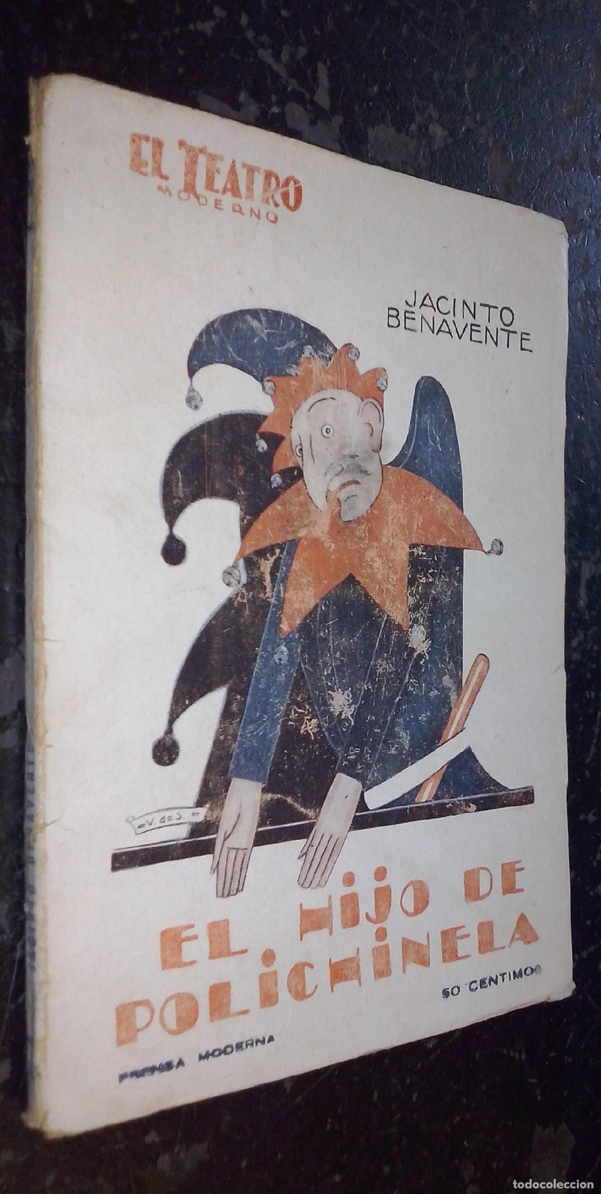 Libri di seconda mano: El hijo de Polichinela. Comedia en un pr&oacute;logo y tres actos - BENAVENTE, Jacinto: