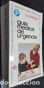 Libri di seconda mano: Gu&iacute;a m&eacute;dica de urgencia - HENDERSON, Dr. J.: