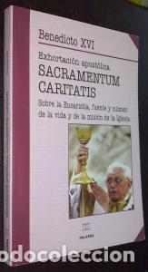 B&uuml;cher: Exhortaci&oacute;n apost&oacute;lica Sacramentum Caritatis del Santo Padre... al episcopado, al clero, a las perso