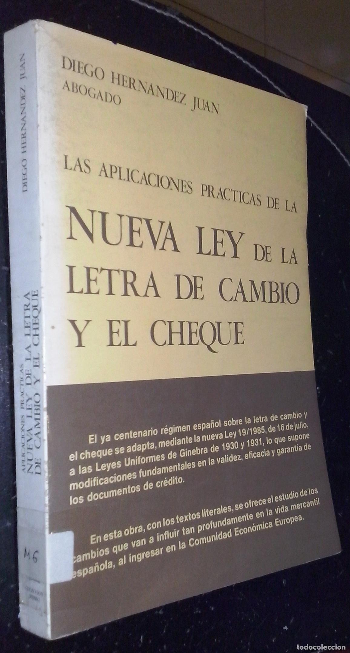 B&uuml;cher: Las aplicaciones pr&aacute;cticas de la nueva ley de cambio y el cheque - HERN&Aacute;NDEZ JUAN, Diego: