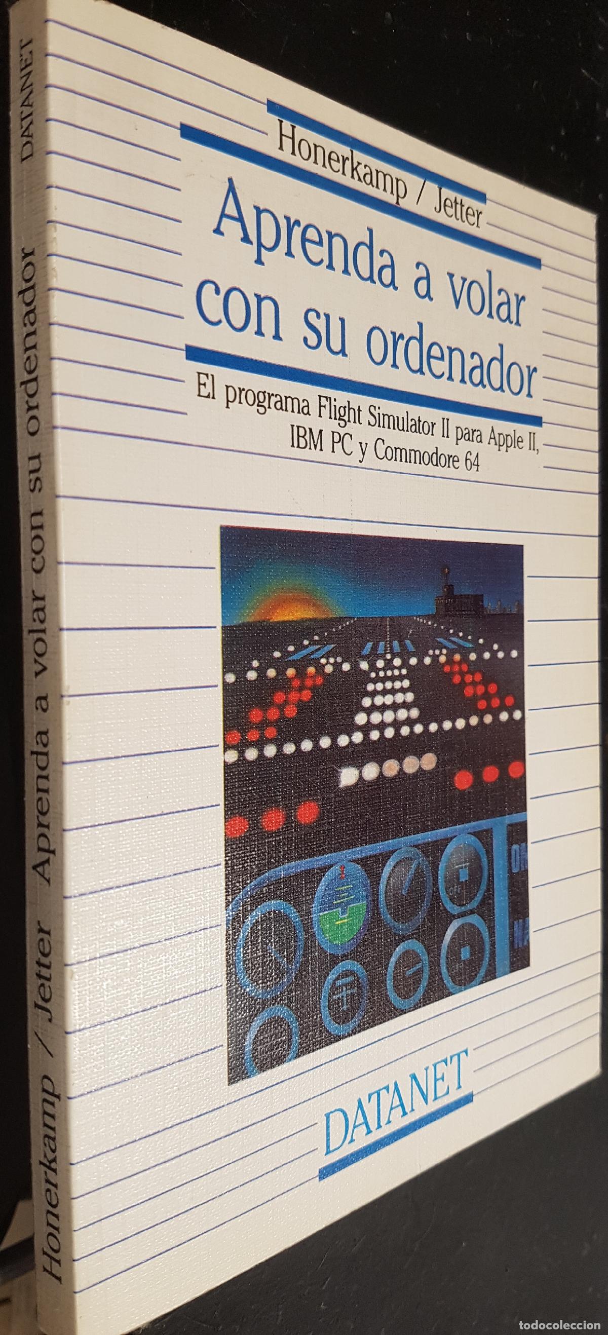 Livres: Aprenda a volar con su ordenador. El programa Flight II para Apple II, IBM PC y Commodore 64 - HONER