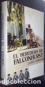 B&uuml;cher: El Heredero de Fanconhurst - HORNER, Lance: