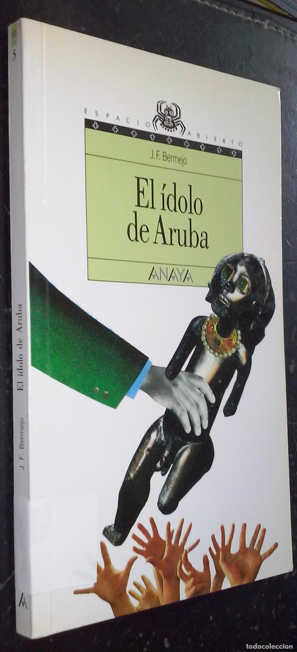 Livres: El &iacute;dolo de Aruba - BERMEJO, J. F.: