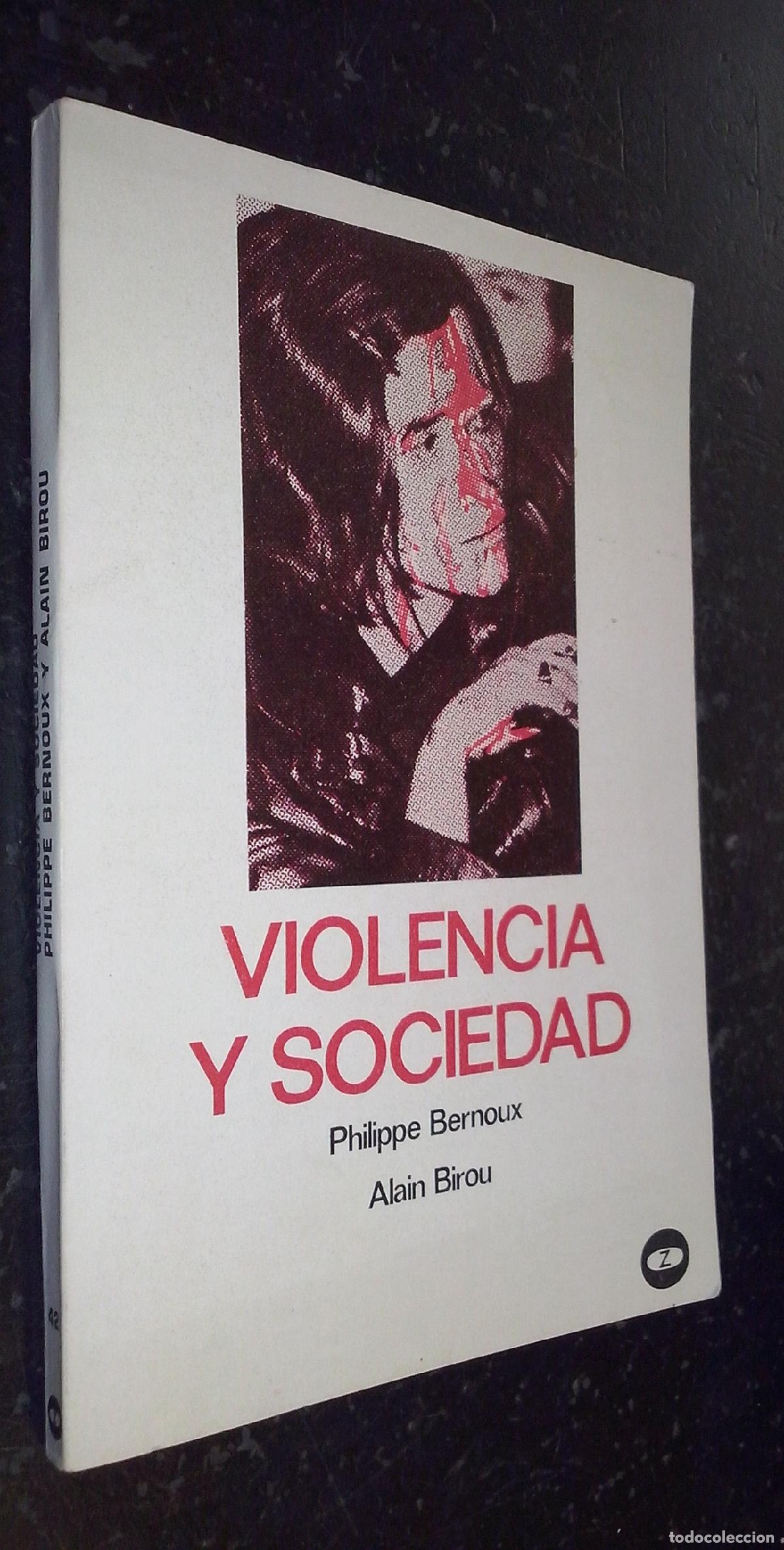 Libri di seconda mano: Violencia y sociedad - BERNOUX, Philippe y BIOR, Alain: