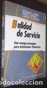 Livros em segunda m&atilde;o: Calidad de servicio. Una ventaja estrat&eacute;gica para instituciones financieras - BERRY, Leonard L.; BEN