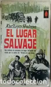 Libros: El lugar salvaje - HULME, Kathryn: