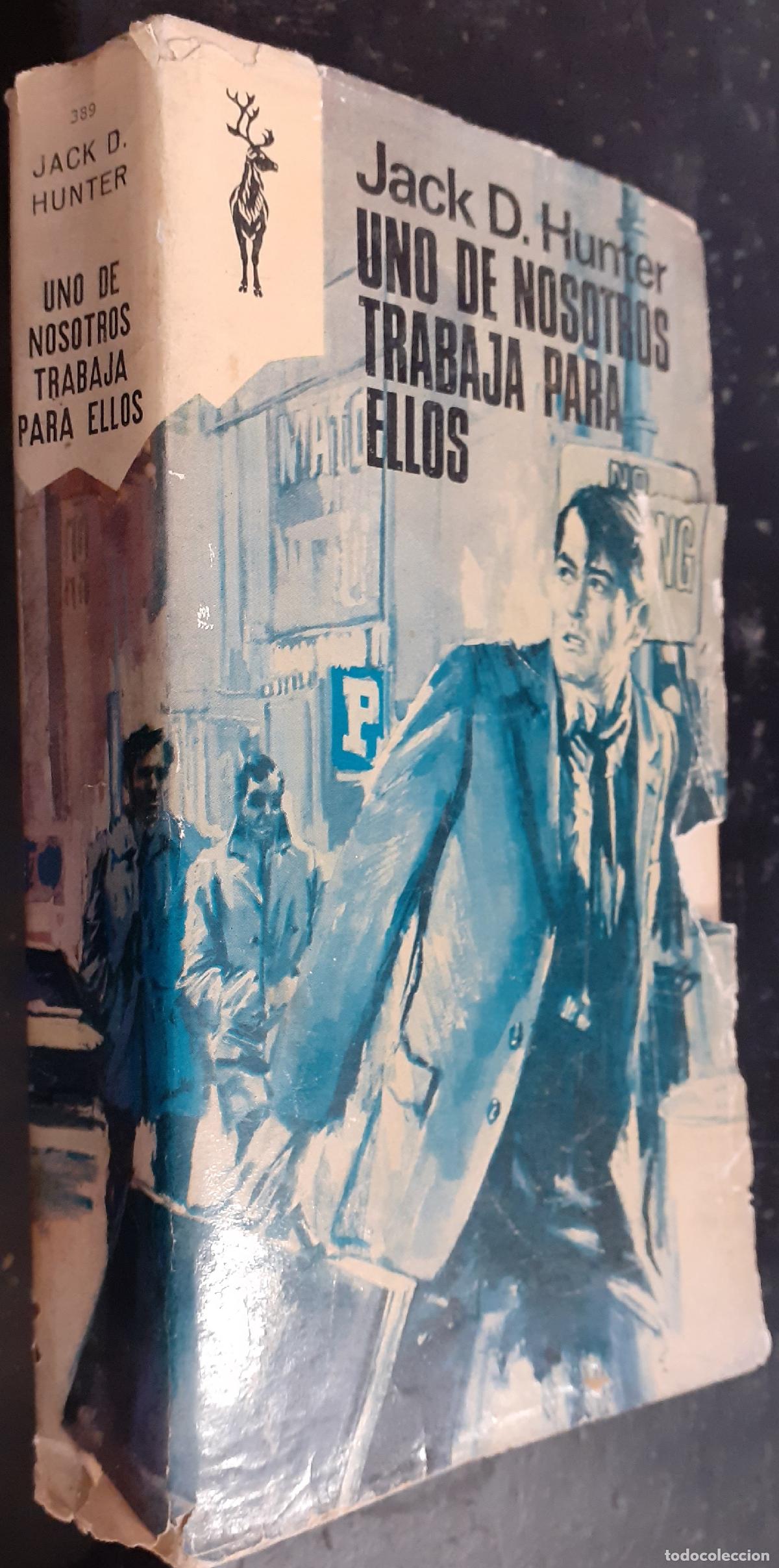 Libri di seconda mano: Uno de nosotros trabaja para ellos - HUNTER, Jack D.: