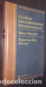 Libri di seconda mano: El paso tan lento del amor - BIANCIOTTI, H&eacute;ctor: