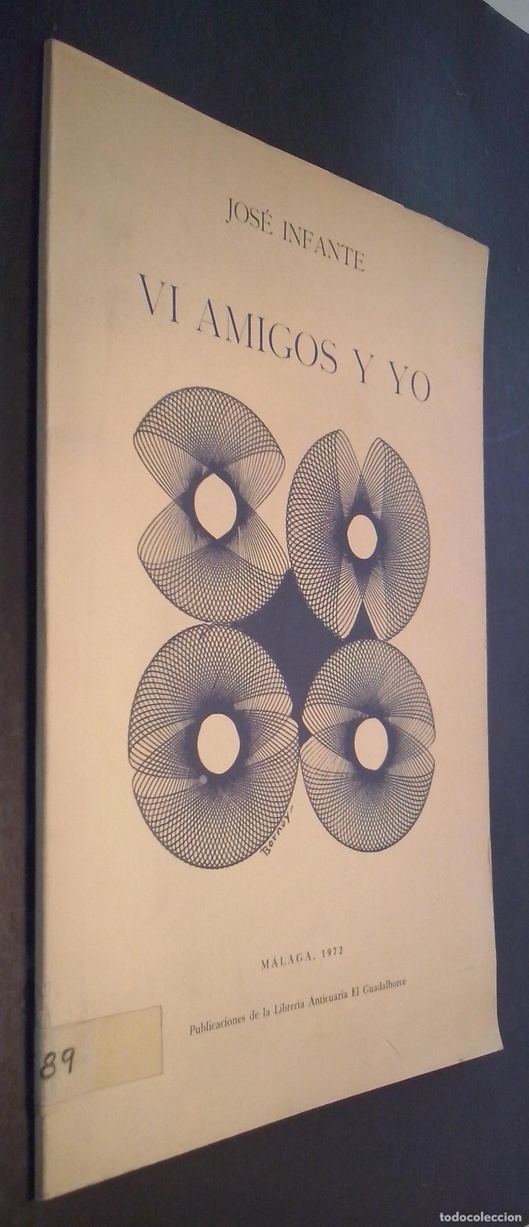 Libri di seconda mano: VI Amigos y yo - INFANTE, Jos&eacute;: