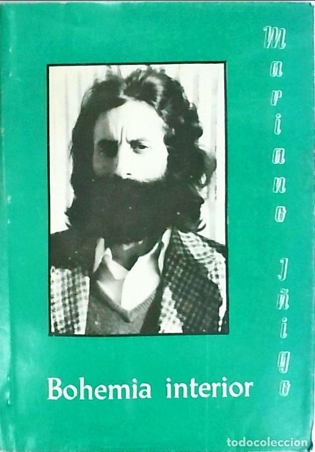 B&uuml;cher: Bohemia interior. 1&trade; edici&oacute;n. Con dedicatoria aut&oacute;grafa - &Iacute;&Ntilde;IGO, Mariano: