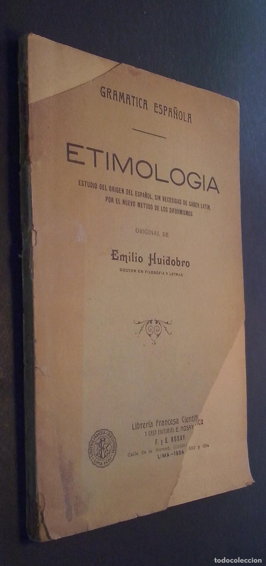 B&uuml;cher: Gram&aacute;tica espa&ntilde;ola. Etimolog&iacute;a. Estudio del origen del espa&ntilde;ol, sin necesidad de saber lat&iacute;n, por el