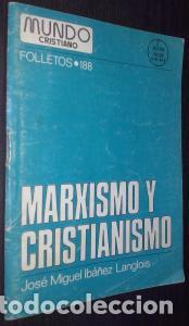 B&uuml;cher: Marxismo y cristianismo - IB&aacute;&Ntilde;EZ LENGLOIS, Jos&eacute; Miguel: