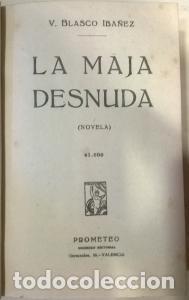 books: La maja desnuda (novela) - BLASCO IBA&Ntilde;EZ, V.: