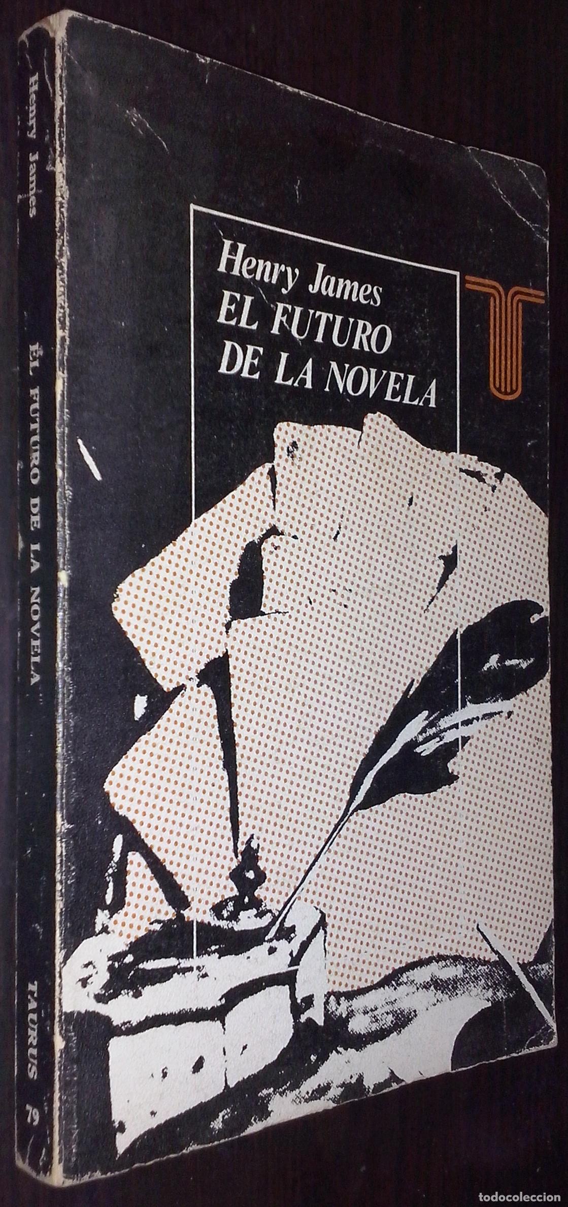 B&uuml;cher: El futuro de la novela - JAMES, Henry: