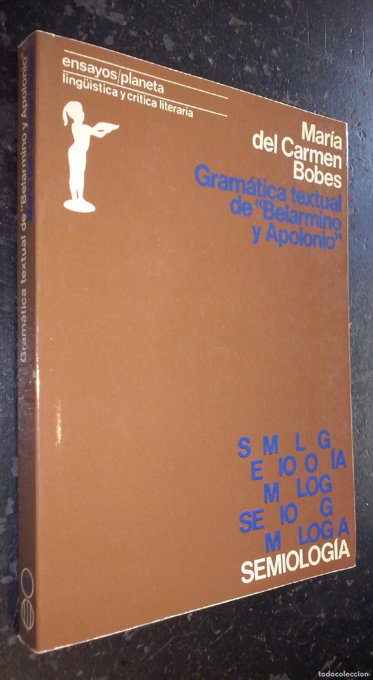 B&uuml;cher: Gram&aacute;tica de Belarmino y Apolonio. An&aacute;lisis semiol&oacute;gico - BOBES, Mar&iacute;a del Carmen: