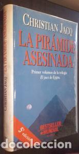 Libri di seconda mano: La pir&aacute;mide asesinada - JACQ, Christian: