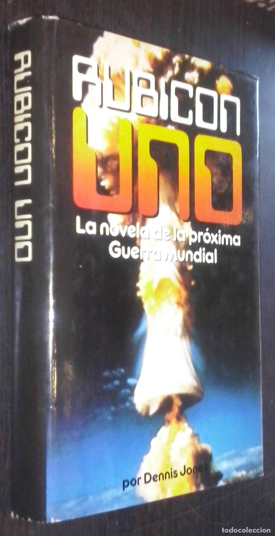 Libri di seconda mano: Rubicon uno. La novela de la pr&oacute;xima Guerra Mundial - JONES, Dennis: