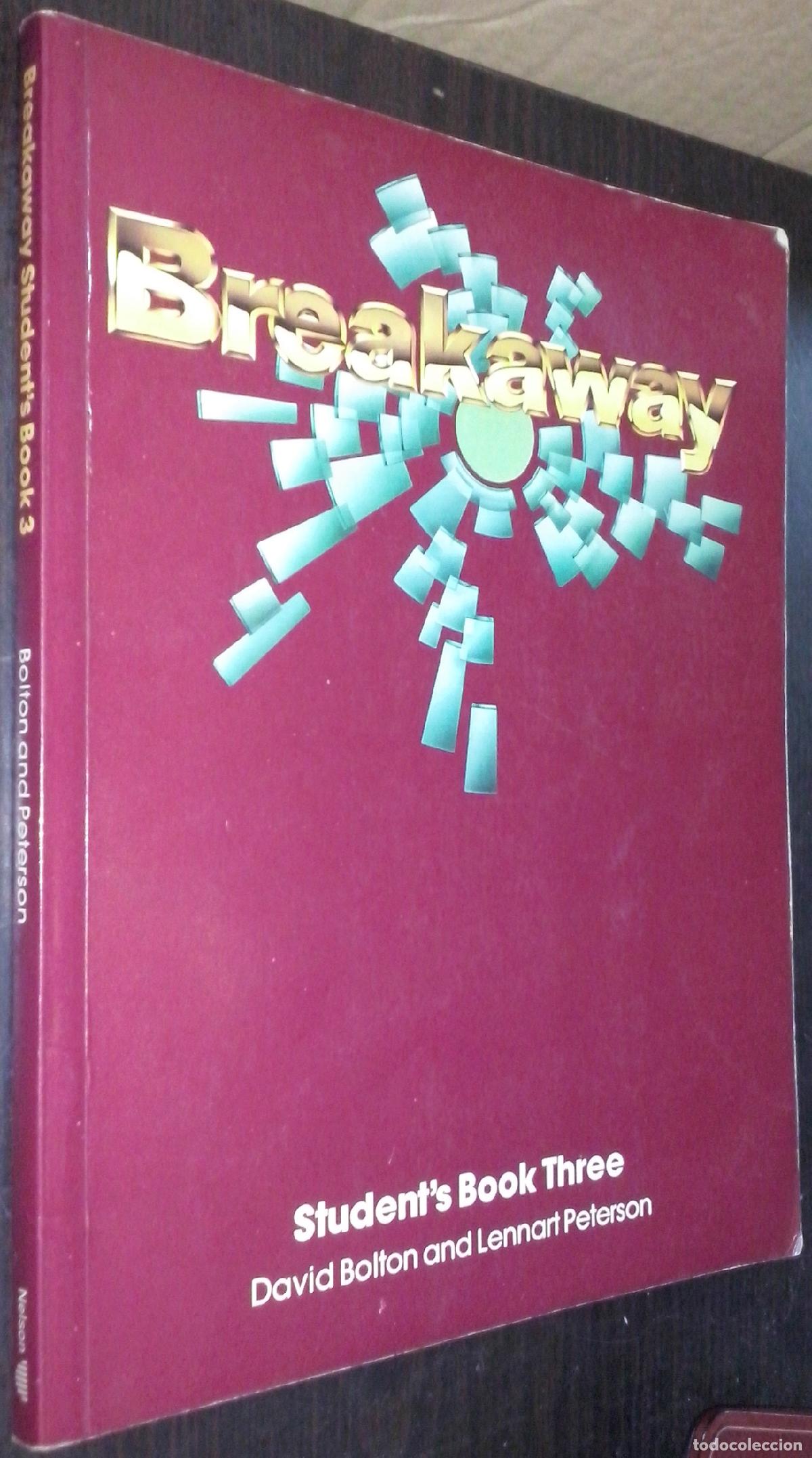 books: Breakway. Student's Book Three - BOLTOn, David and PETERSON, Lennart: