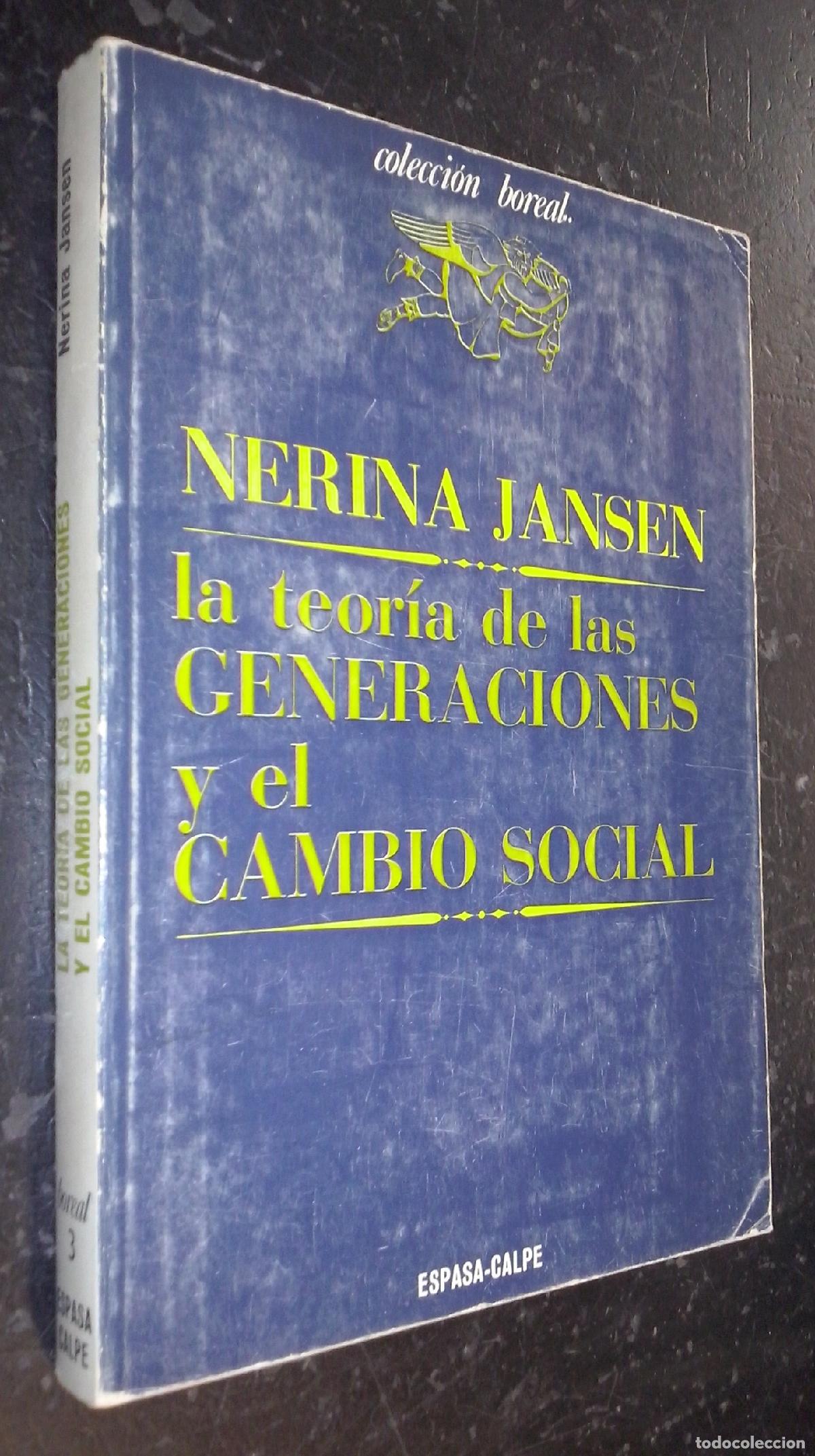 Libri di seconda mano: La teor&iacute;a de las generaciones y el cambio social - JANSEN, Nerina: