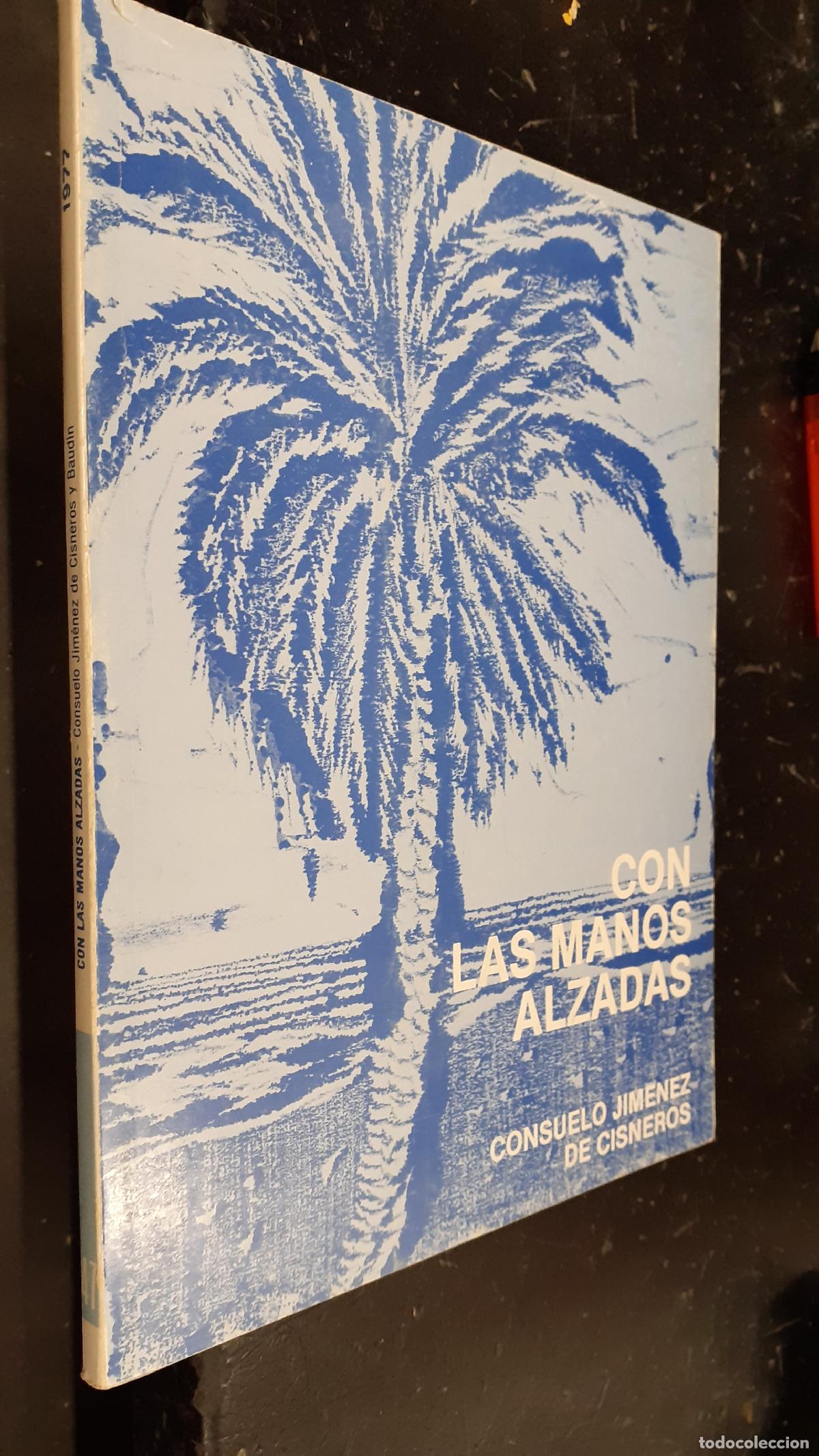 Libri di seconda mano: Con las manos alzadas - JIM&Eacute;NEZ DE CISNEROS Y BAUDIN, Consuelo: