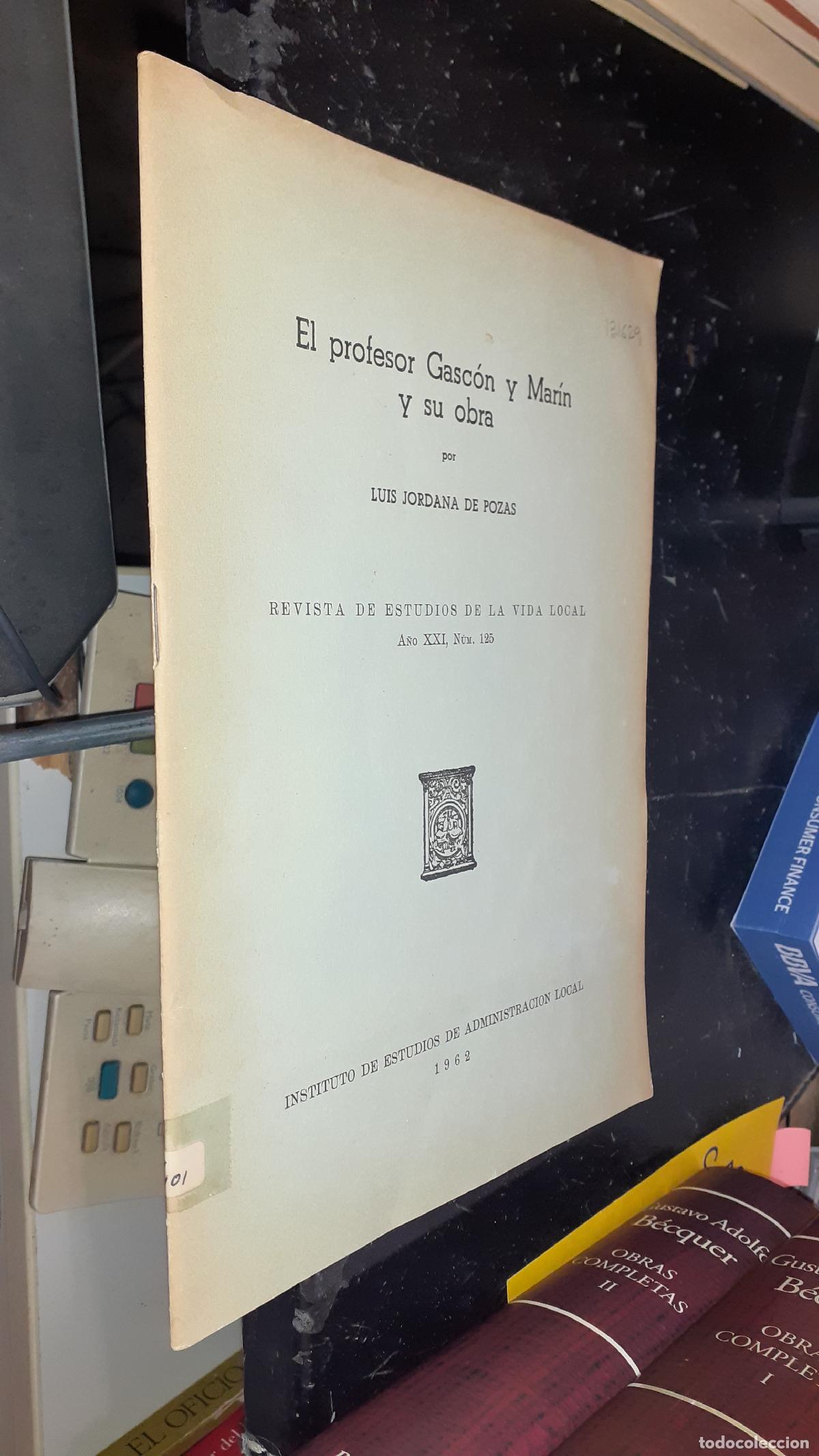 Livres: El profesor Gasc&oacute;n y Mar&iacute;n y su obra - JORDANA DE POZAS, Luis: