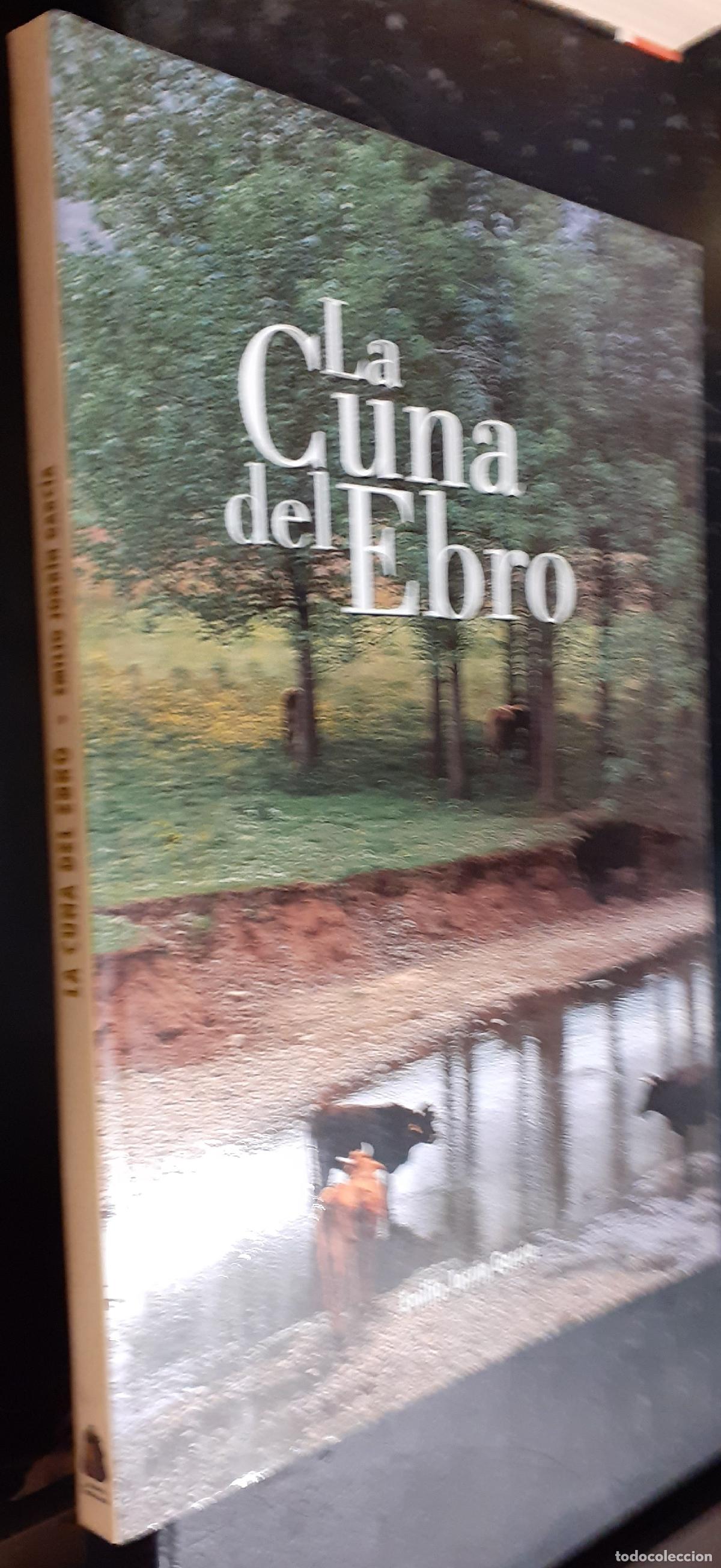 Libri di seconda mano: La cuna del Ebro - JORR&Iacute;N GARC&Iacute;A, Emilio: