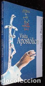 Livros em segunda m&atilde;o: Visita apost&oacute;lica. Espa&ntilde;a 2003. Libro del peregrino. Sereis mis testigos - JUAN PABLO II:
