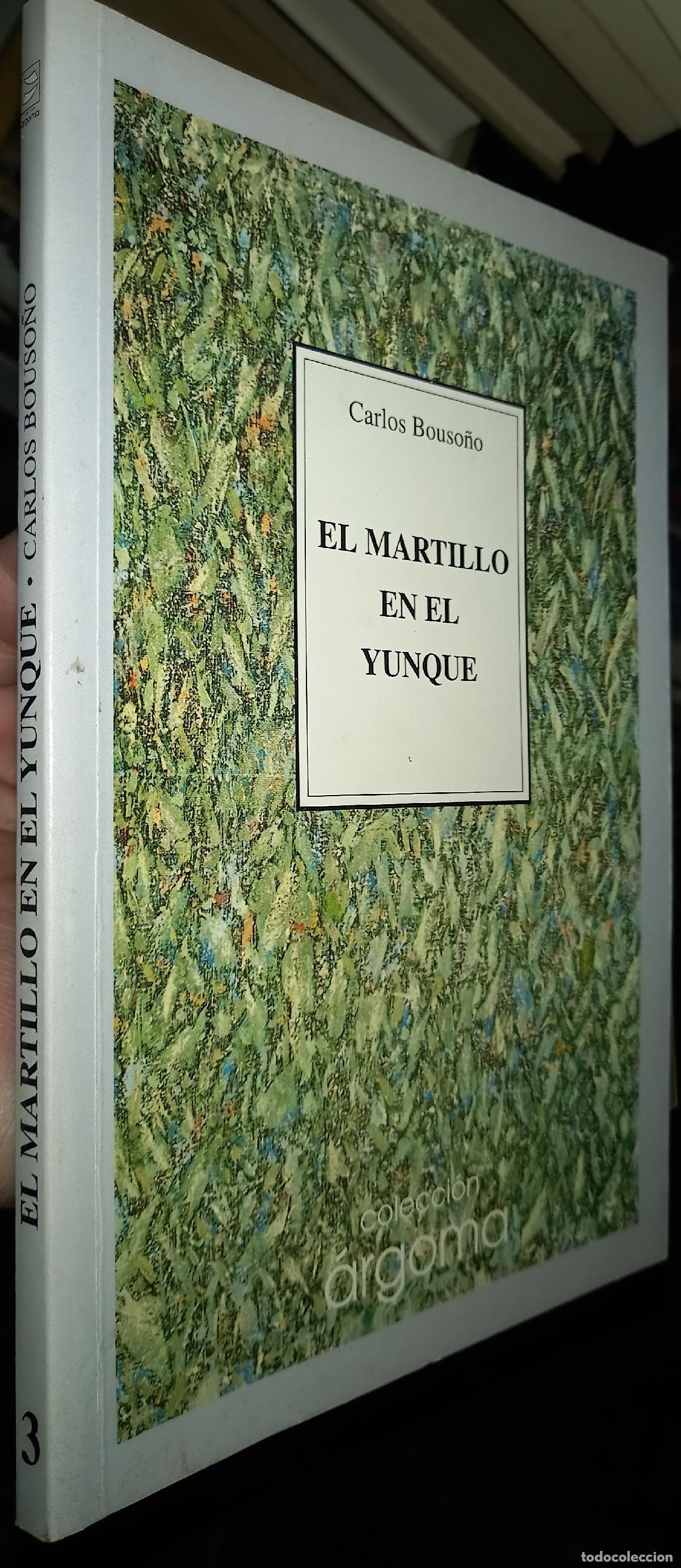 Libros: El martillo en el yunque - BOUSO&Ntilde;O, Carlos: - Foto 1