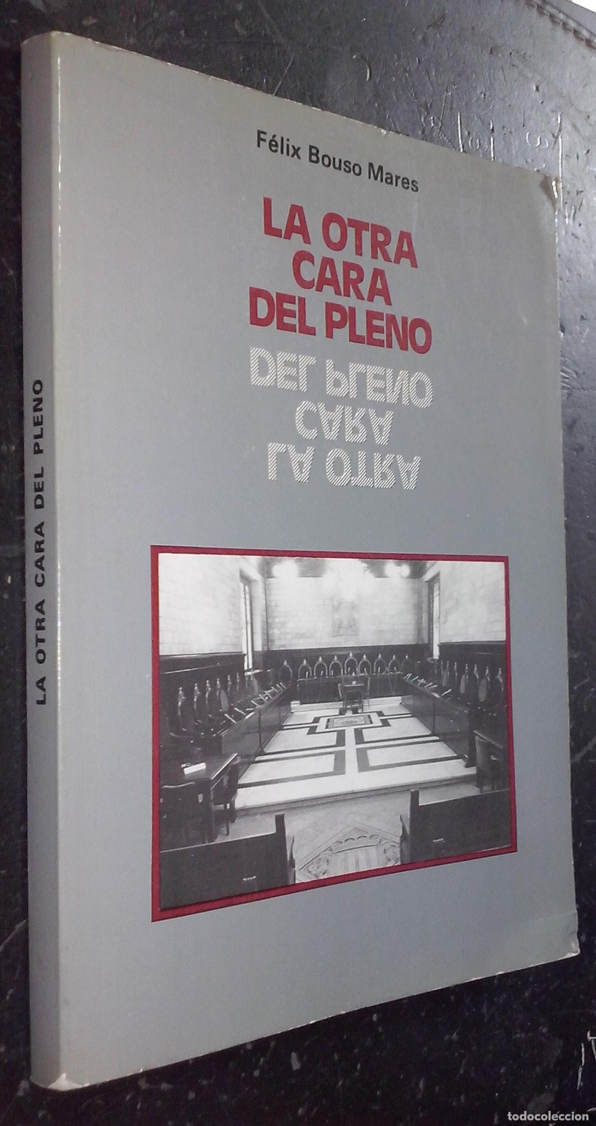 books: La otra cara del pleno - BOUSO MARES, F&eacute;lix: