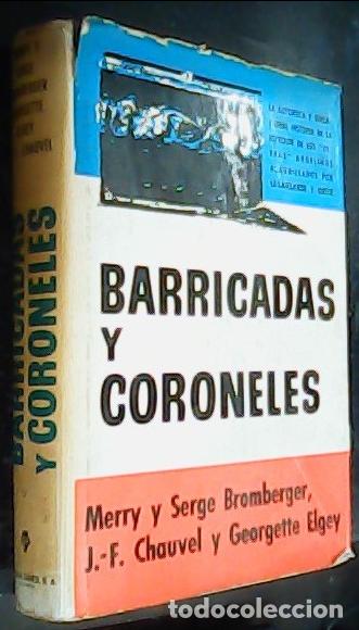 B&uuml;cher: Barricadas y coroneles. EL 24 de enero de 1960 - BROMBERGER, Merry y Serge; ELGEY, Georgette y CHAUV