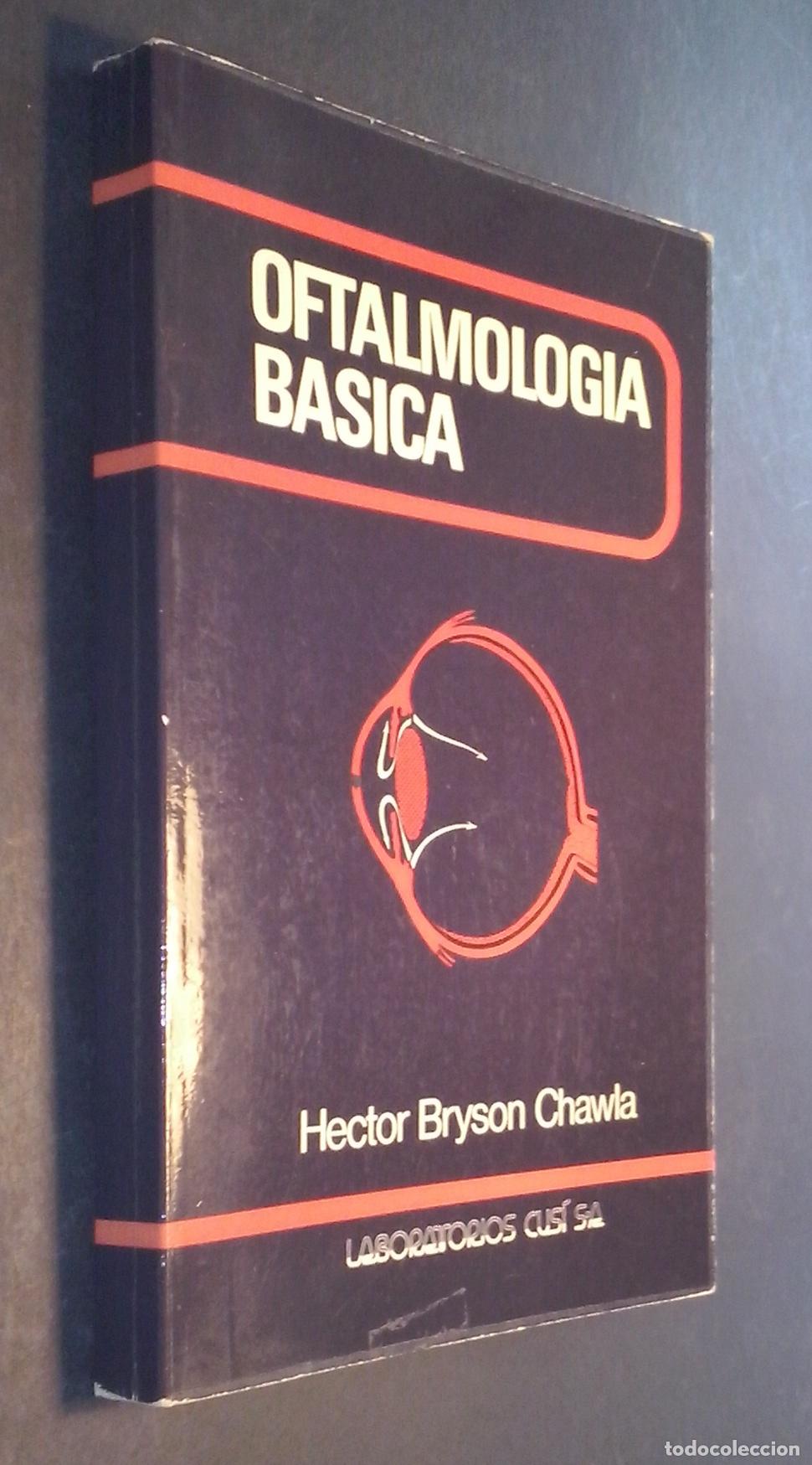 Libri di seconda mano: Oftalmolog&iacute;a b&aacute;sica - BRYSON CHAWLA, Hector: