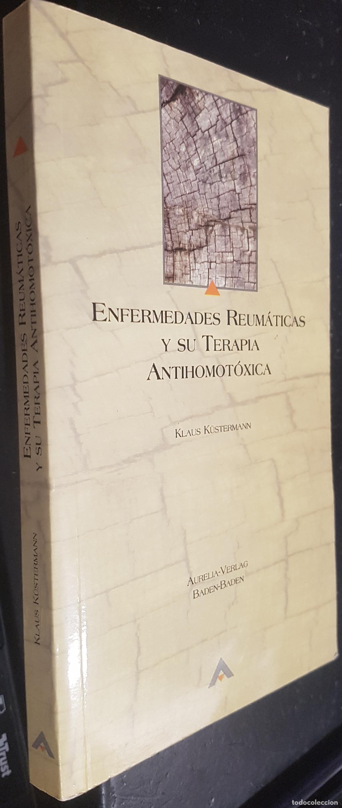 Libri di seconda mano: Enfermedades reum&aacute;ticas y su terapia antihomot&oacute;xica - KUSTERMANN, Klaus: