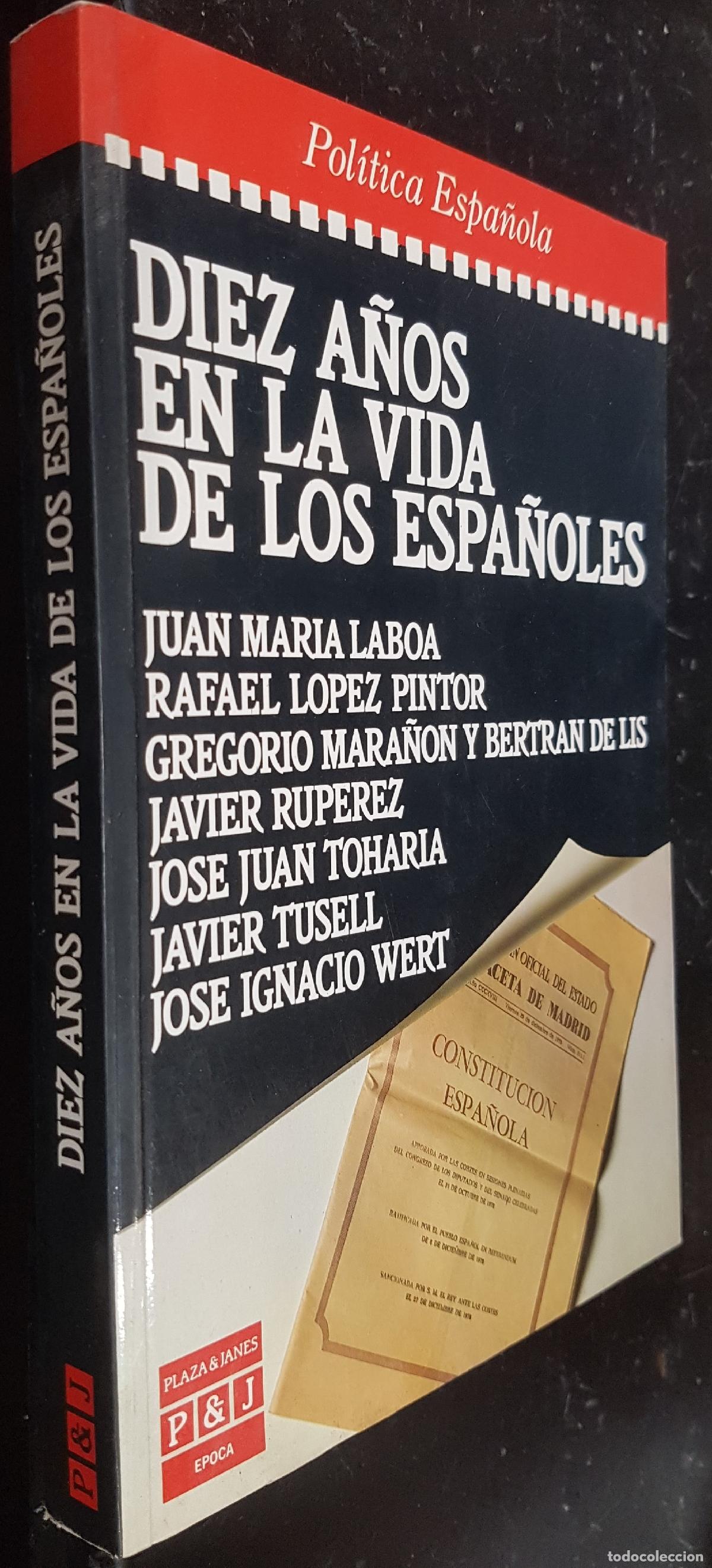 B&uuml;cher: Diez a&ntilde;os en la vida de los espa&ntilde;oles - LABOA, Juan Mar&iacute;a y otros: