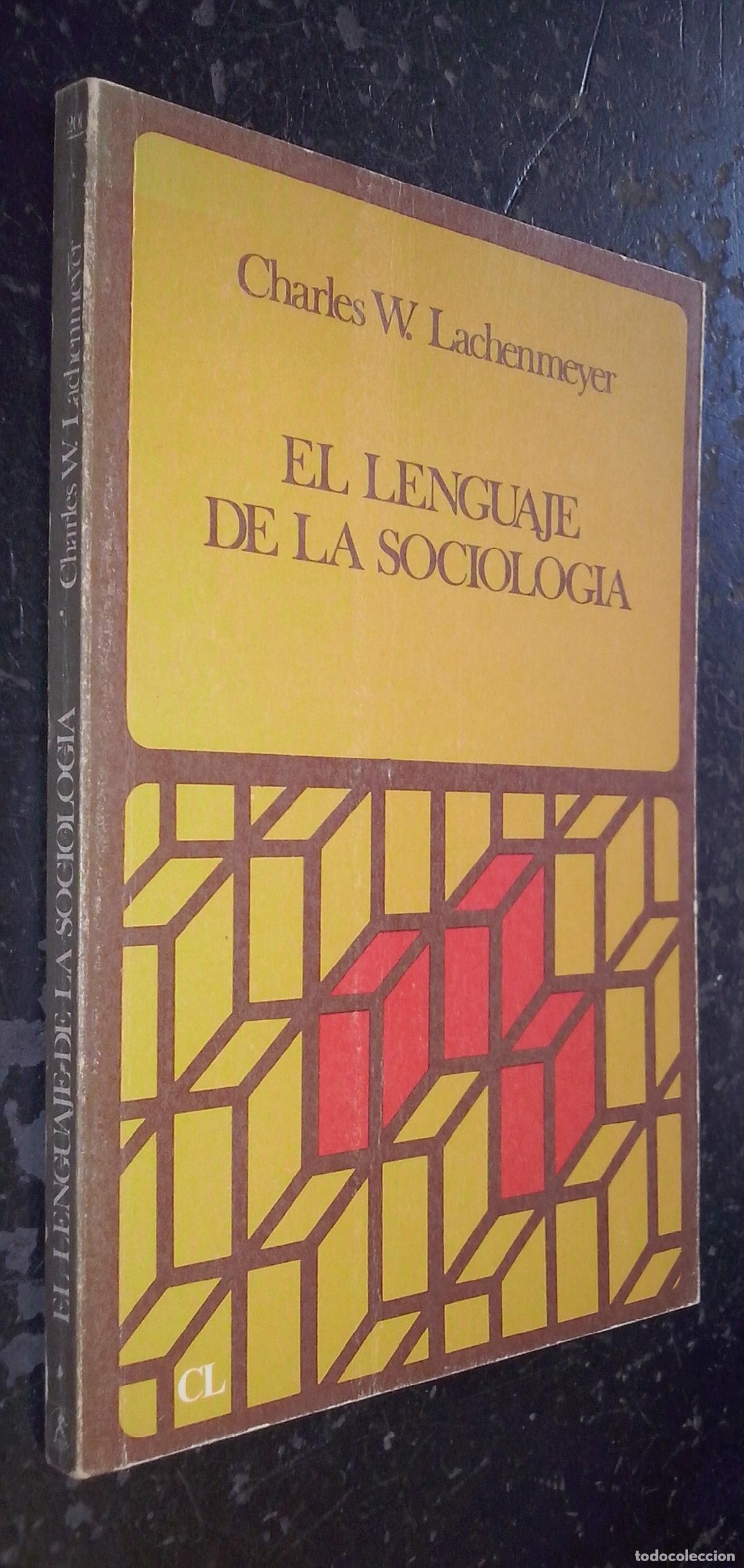 books: El lenguaje de la sociolog&iacute;a - LACHENMEYER, Charles W.: