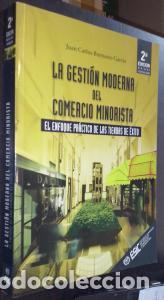 Libri di seconda mano: La gesti&oacute;n moderna del comercio minorista. El enfoque pr&aacute;ctico de las tiendas de &eacute;xito - BURRUEZO GA