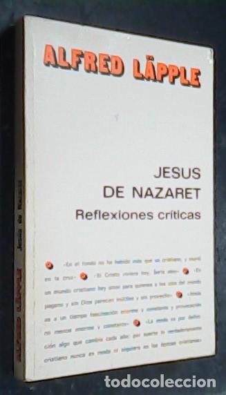 books: Jes&uacute;s de Nazaret. Reflexiones cr&iacute;ticas - LAPPLE, Alfred: