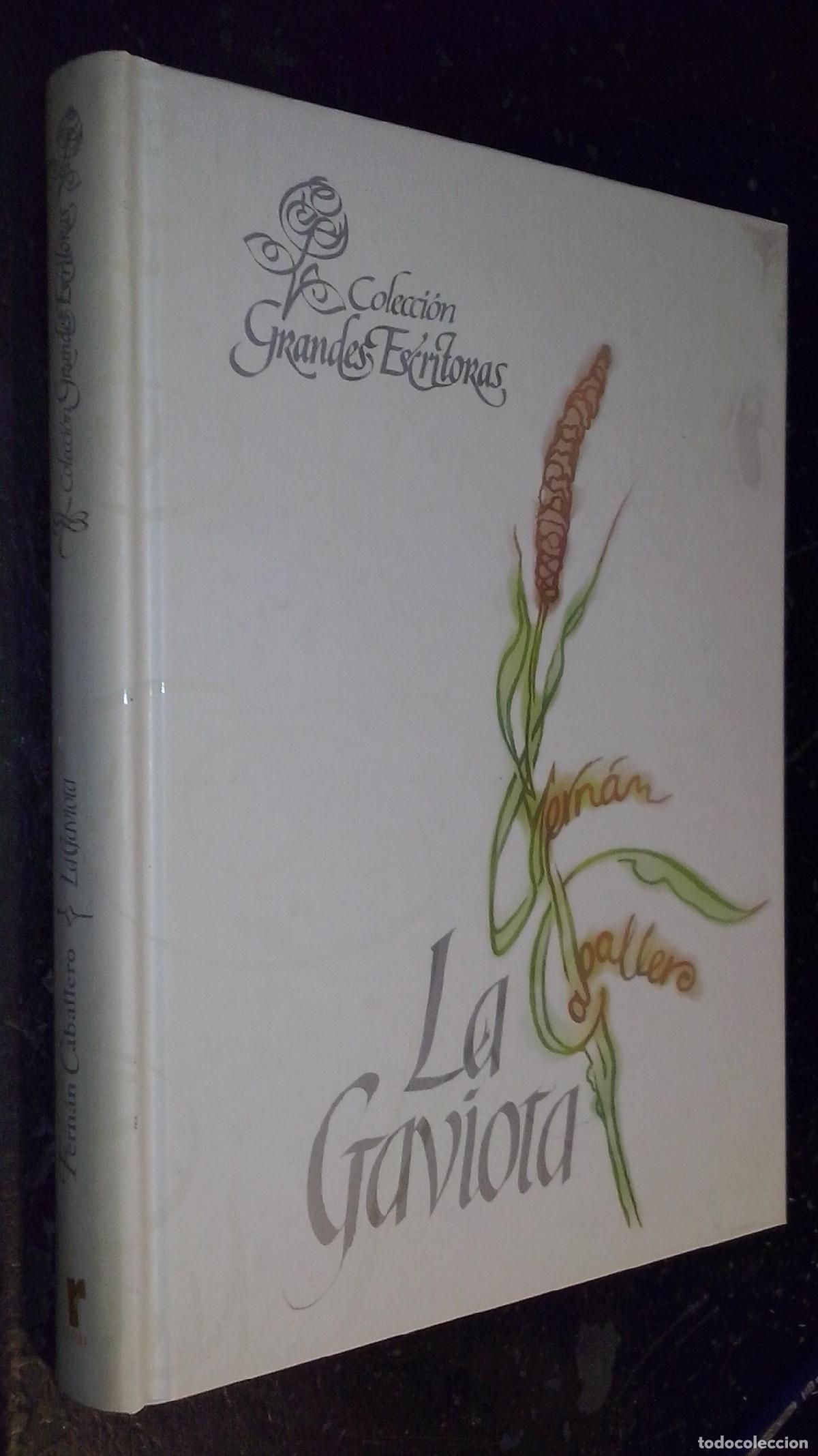 Libri di seconda mano: La gaviota (Novela original de costumbres espa&ntilde;olas) - CABALLERO, Fern&aacute;n (BOHL DE FABER, Cecilia):
