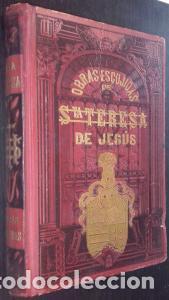 Libri di seconda mano: Santa Teresa de Jes&uacute;s. Colecci&oacute;n de las principales obras de la Insigne Fundadora de la Reforma de l