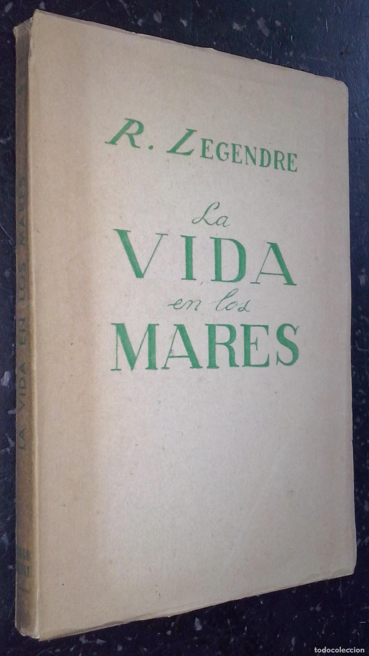 Libri di seconda mano: La vida en los mares - LEGENDRE, Ren&eacute;: