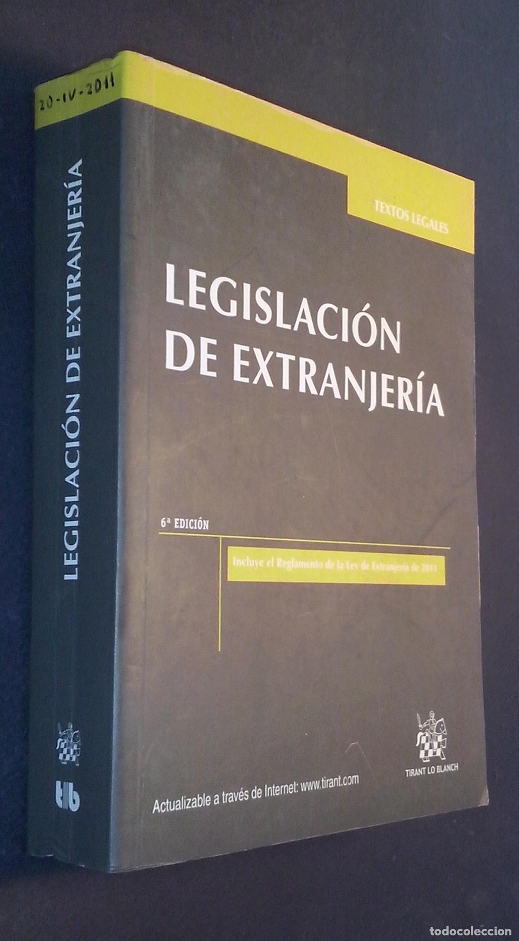 books: Legislaci&oacute;n extranjera. Incluye el reglamento de la Ley de Extranjer&iacute;a de 2011 - LEGISLACI&Oacute;N: