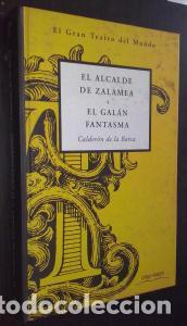 B&uuml;cher: El alcalde de Zalamea. El gal&aacute;n fantasma - CALDER&Oacute;N DE LA BARCA: