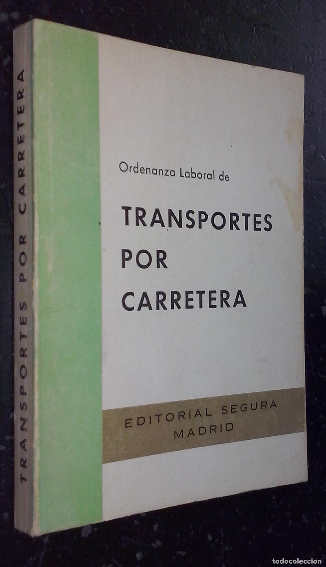 Libros: Ordenanza laboral de transportes por carretera - LEGISLACI&Oacute;N: