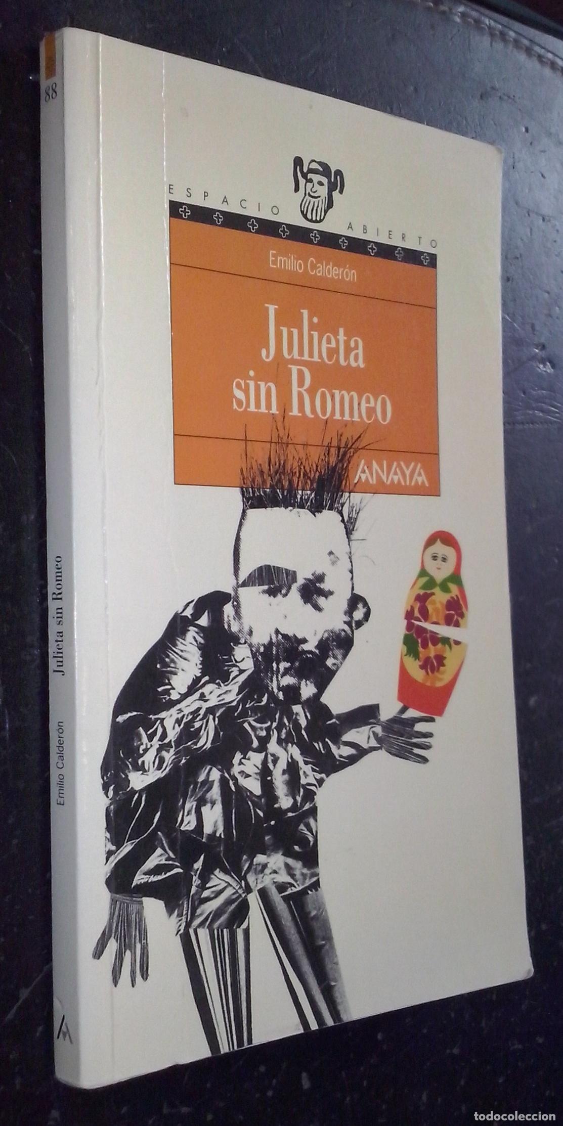 Libros: Julieta sin Romeo - CALDER&Oacute;N, Emilio: - Foto 1