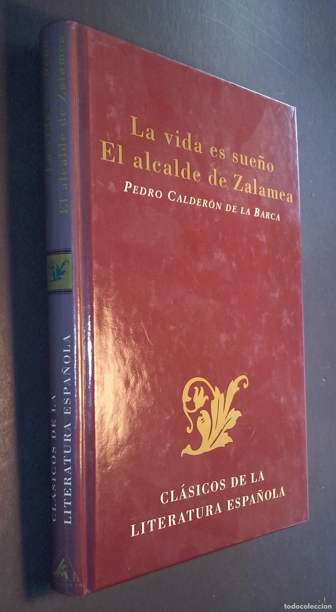 Libros: La vida es sue&ntilde;o. El alcalde de Zalamea - CALDER&Oacute;N DE LA BARCA, Pedro: