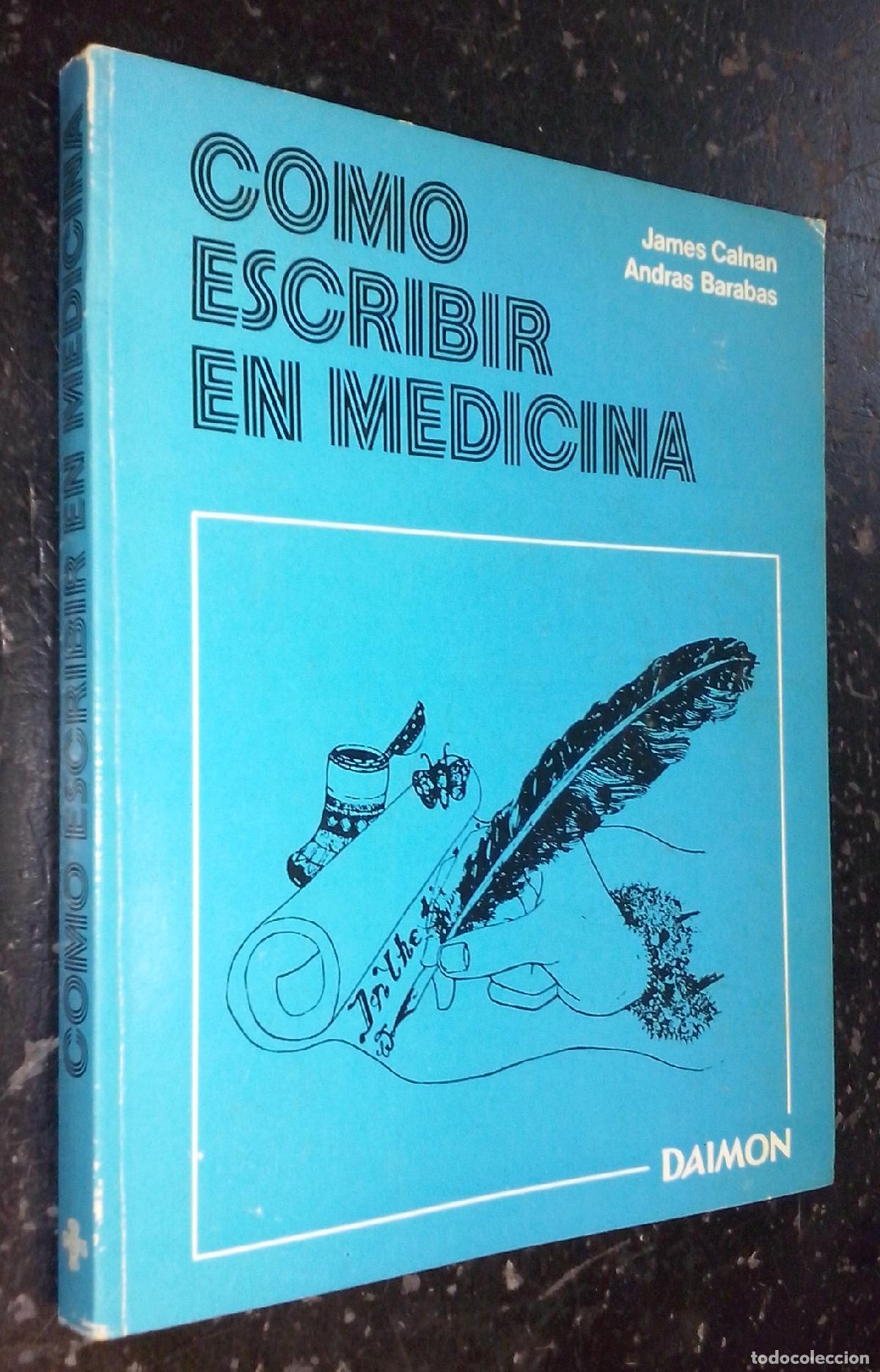 Libri di seconda mano: C&oacute;mo escribir en medicina - CALNAN, James y BRABAS, Andras: