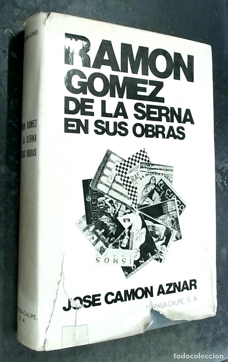 Libri di seconda mano: Ram&oacute;n G&oacute;mez de la Serna en sus obras - CAM&Oacute;N AZNAR, Jos&eacute;: