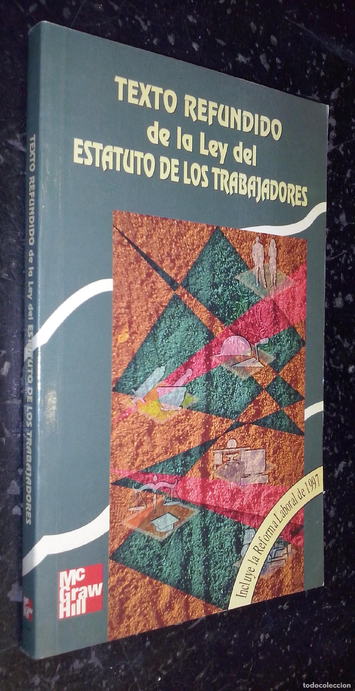 B&uuml;cher: Texto refundido de la Ley del Estatuto de los Trabajadores. Incluye la Reforma Laboral de 1997 - LEG