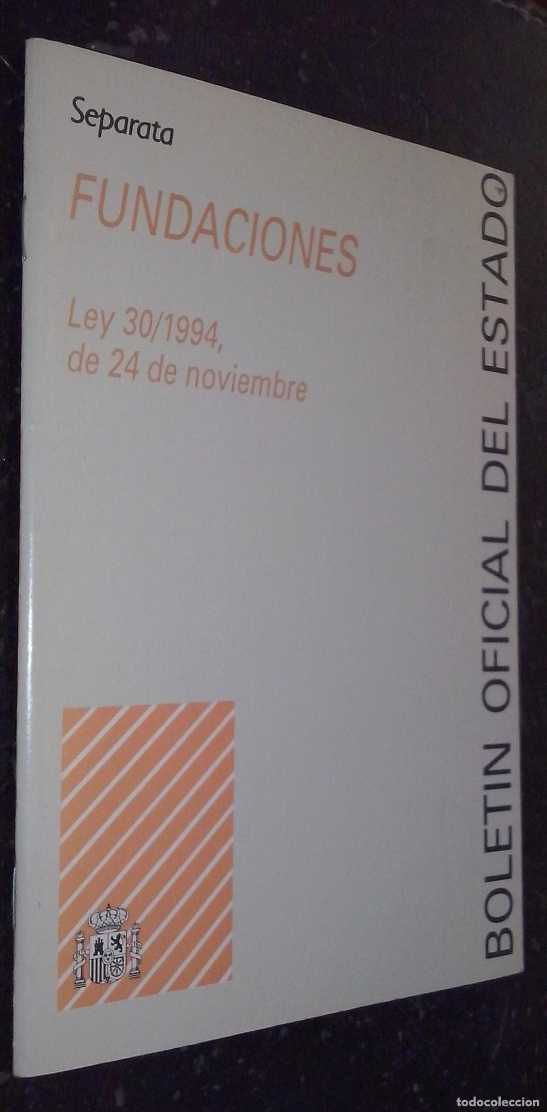 B&uuml;cher: Fundaciones. Ley 30/1994, de 24 de noviembre. Separata - LEYES: