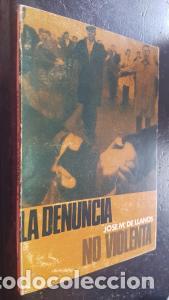 B&uuml;cher: La denuncia no violenta - LLANOS, Jos&eacute; Mar&iacute;a: